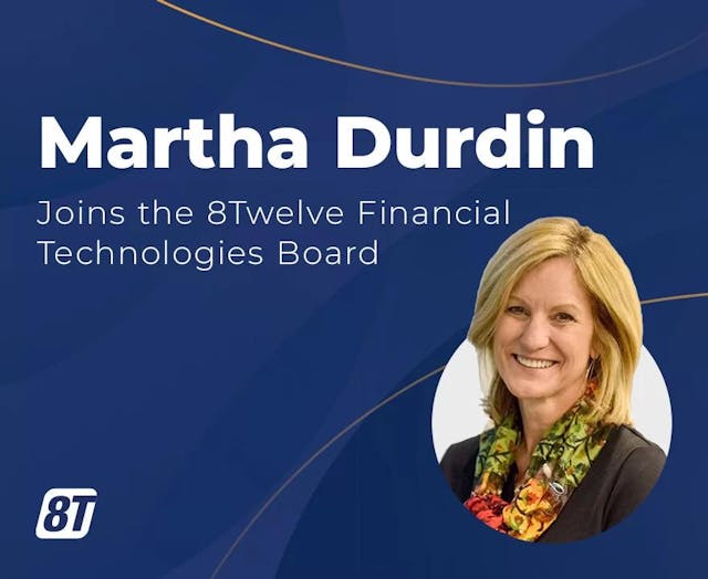 8Twelve Financial Technologies Welcomes Martha Durdin to its Board